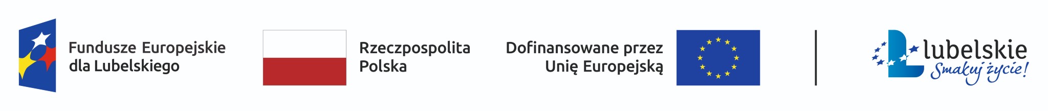Fundusze Europejskie dla Lubelskiego, Rzeczpospolita Polska, Dofinansowane przez Unię Europejską, Lubelskie – Smakuj życie!