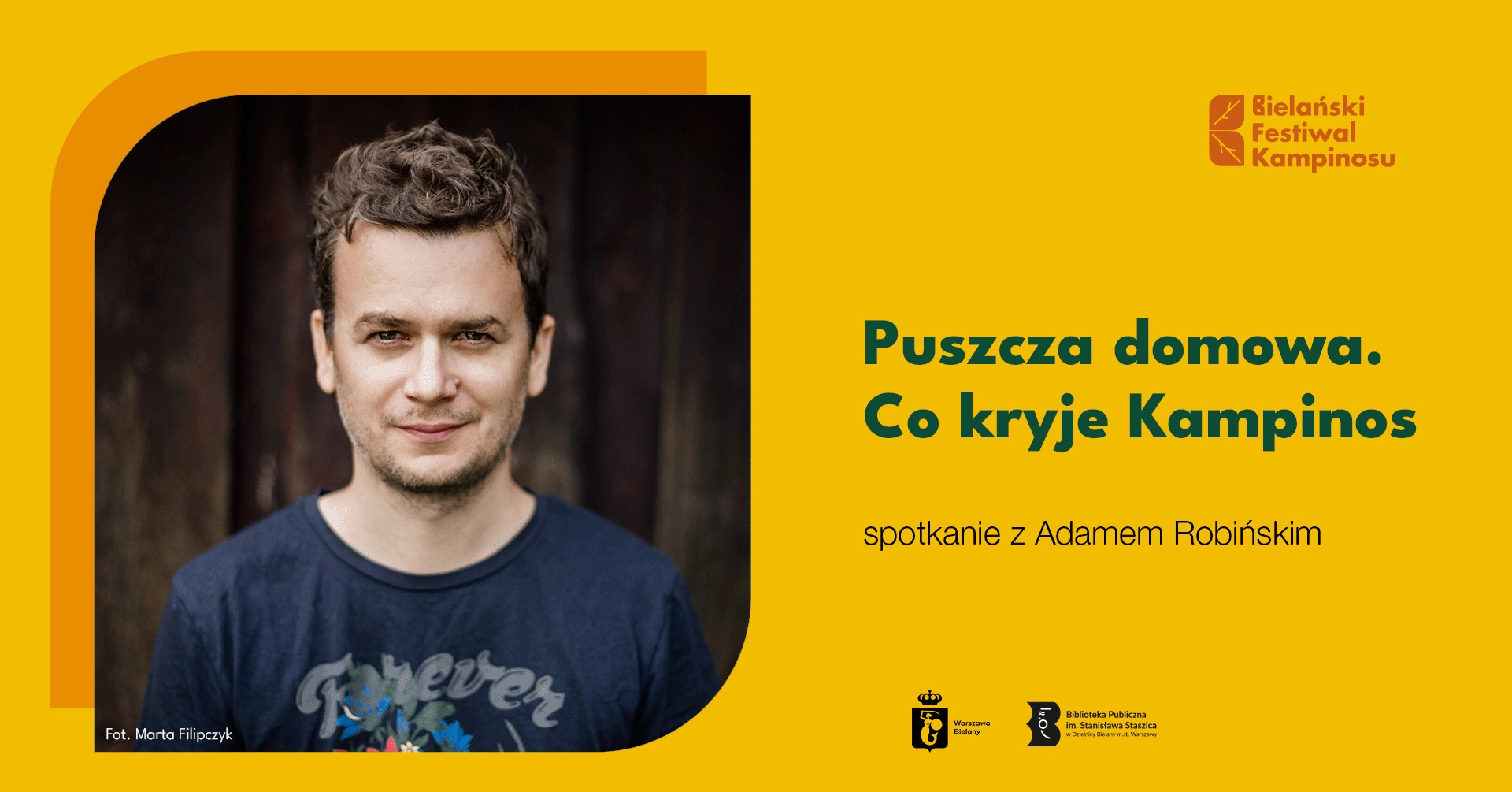 "Puszcza domowa. Co kryje Kampinos" - spotkanie z Adamem Robińskim [BFK 2026]