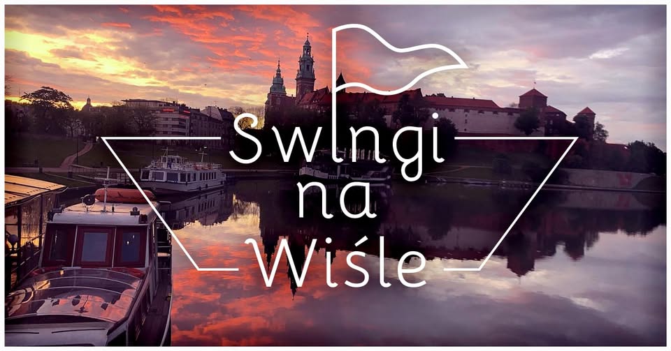 Swingi na Wiśle - potańcówka + lekcja Lindy Hopa od podstaw
