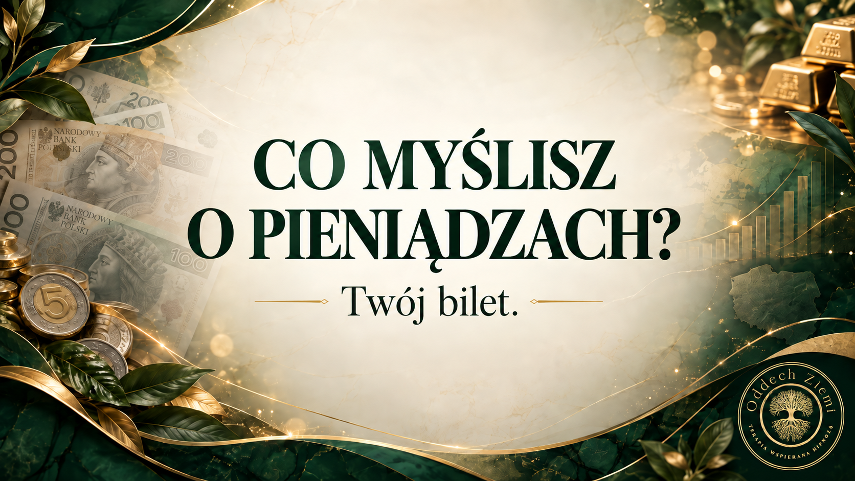 Co naprawdę myślisz o pieniądzach?