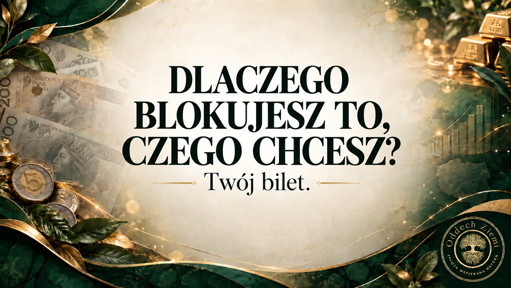 Dlaczego blokujesz to, czego chcesz?