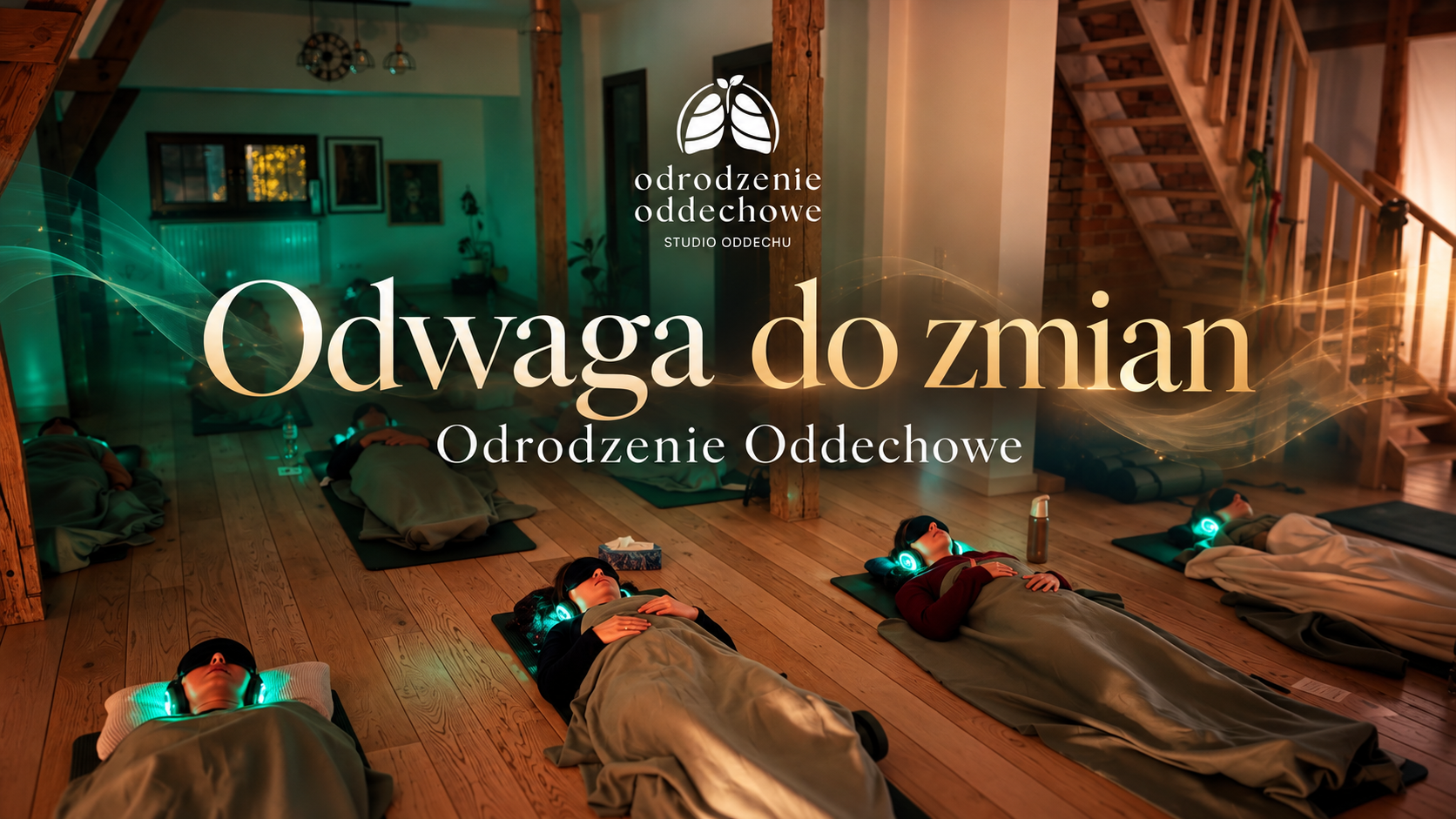 Odrodzenie Oddechowe - sesja oddechu transformacyjnego "Odwaga do zmian"
